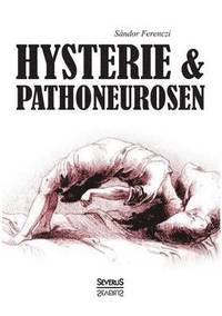 bokomslag Hysterie und Pathoneurosen
