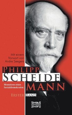 Memoiren eines Sozialdemokraten, Erster Band