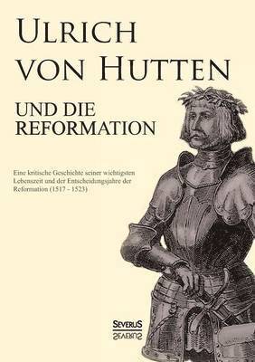 Ulrich von Hutten und die Reformation 1