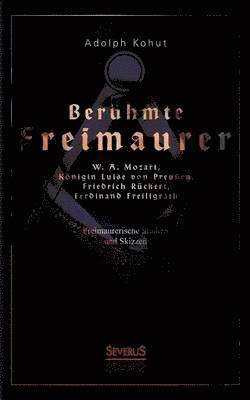 Adolph Kohut - Berühmte Freimaurer, Häftad