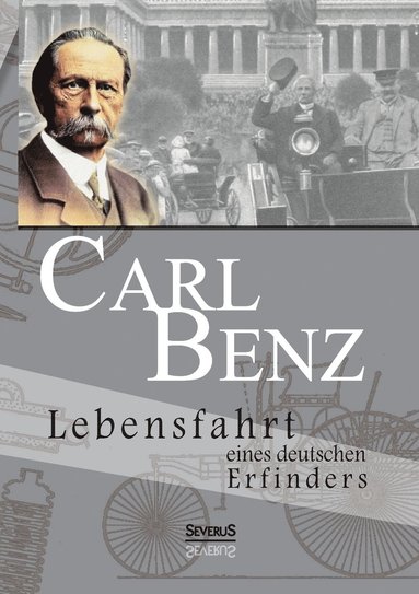 bokomslag Carl Benz. Lebensfahrt eines deutschen Erfinders