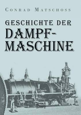 Geschichte der Dampfmaschine