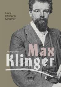 bokomslag Max Klinger. Monographie