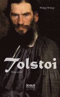 bokomslag Tolstoi. Biographie