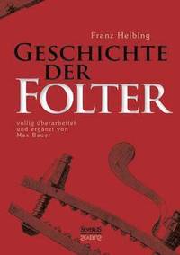 bokomslag Geschichte der Folter