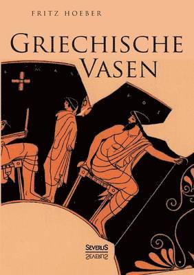 Griechische Vasen 1