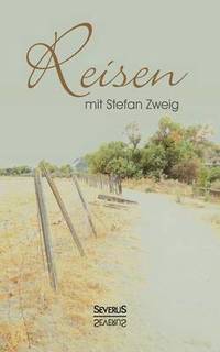 bokomslag Reisen mit Stefan Zweig