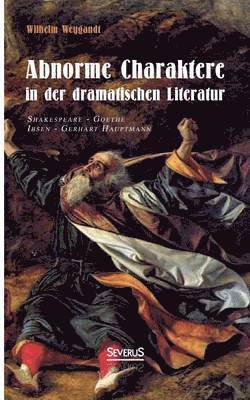 Abnorme Charaktere in der dramatischen Literatur 1