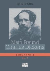 bokomslag Mein Freund Charles Dickens. Zweiter Band