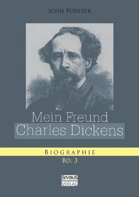 bokomslag Mein Freund Charles Dickens. Dritter Band