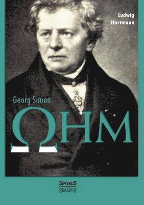 Ludwig Hartmann - Georg Simon Ohm. Briefe, Urkunden und Dokumente, Häftad