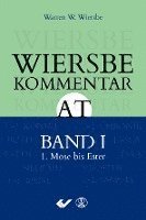 bokomslag Wiersbe Kommentar zum Alten Testament, Band 1