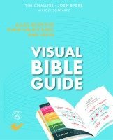 Tim Challies, Josh Byers - visual Bible Guide, Häftad