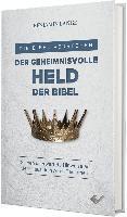 bokomslag Der geheimnisvolle Held der Bibel