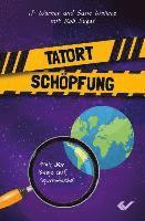 Tatort Schöpfung 1