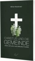 William Macdonald - Christus und die Gemeinde, Häftad