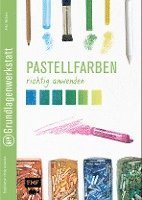 Pastellfarben richtig anwenden 1