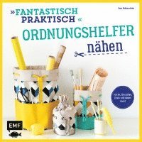 bokomslag Fantastisch Praktisch - Ordnungshelfer nähen