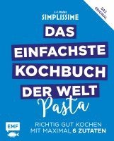 bokomslag Simplissime - Das einfachste Kochbuch der Welt: Pasta