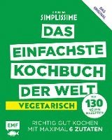 bokomslag Simplissime - Das einfachste Kochbuch der Welt: Vegetarisch mit 130 neuen Rezepten