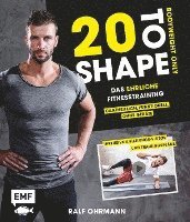 bokomslag 20 to Shape - Bodyweight only: Fit ohne Geräte