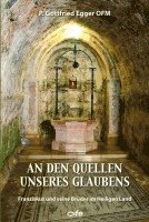 An den Quellen unseres Glaubens 1