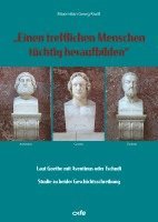 bokomslag "Einen trefflichen Menschen tüchtig heraufbilden"