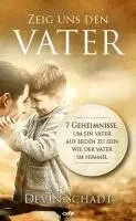 Devin Schadt - Zeig uns den Vater, Häftad. Tillgänglighet: Lägg i varukorg