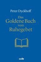 Das Goldene Buch vom Ruhegebet