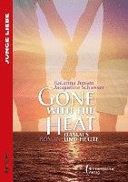 Gone with the heat 1