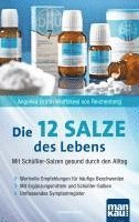 Angelika Wolffskeel von Reichenberg - Die 12 (Zwölf)  Salze des Lebens - Mit Schüßler-Salzen gesund durch den Alltag, Häftad
