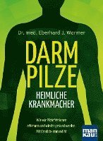 bokomslag Darmpilze - heimliche Krankmacher