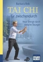 Barbara Reik - Tai Chi für zwischendurch. Kompakt-Ratgeber, Häftad