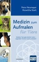 Petra Neumayer, Roswitha Stark - Medizin zum Aufmalen für Tiere, Häftad