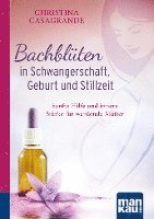 bokomslag Bachblüten in Schwangerschaft,Geburt und Stillzeit