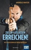 Zielen - loslassen - erreichen! 1