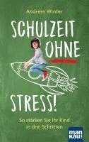 bokomslag Schulzeit ohne Stress!