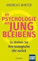 Andreas Winter - Die Psychologie des Jungbleibens, Häftad