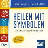 Petra Neumayer, Roswitha Stark - Heilen mit Symbolen. Hörbuch, Häftad