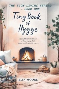 bokomslag Tiny Book of Hygge