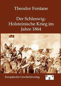 bokomslag Der Schleswig-Holsteinische Krieg Im Jahre 1864