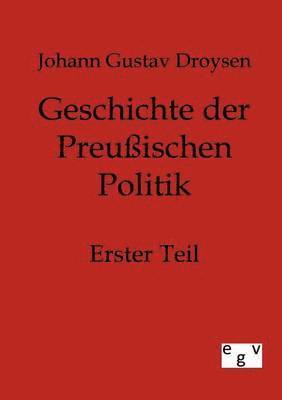 bokomslag Geschichte der Preußischen Politik