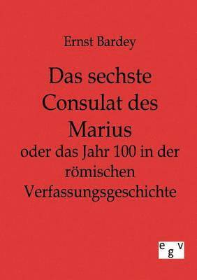 bokomslag Das sechste Consulat des Marius