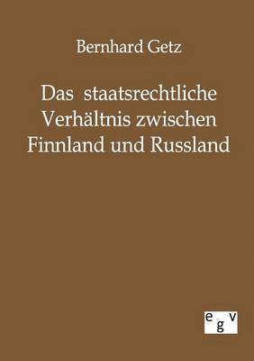bokomslag staatsrechtliche Verhältnis zwischen Finnland und Russland