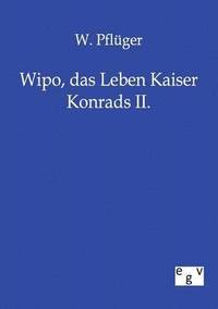 bokomslag Wipo, das Leben Kaiser Konrads II.
