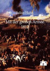 bokomslag Mit der großen Armee 1812