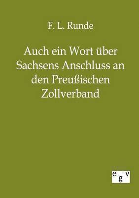 bokomslag Auch ein Wort über Sachsens Anschluss an den Preussischen Zollverband