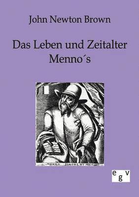 Leben und Zeitalter Mennos 1