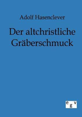 altchristliche Gräberschmuck