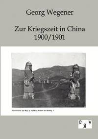 bokomslag Zur Kriegszeit in China 1900/1901